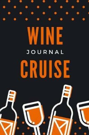 Cover of Wine Cruise Journal