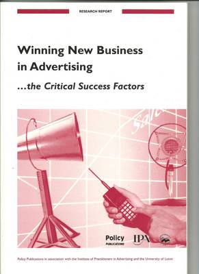 Book cover for Winning New Business in Advertising - The Critical Success Factors