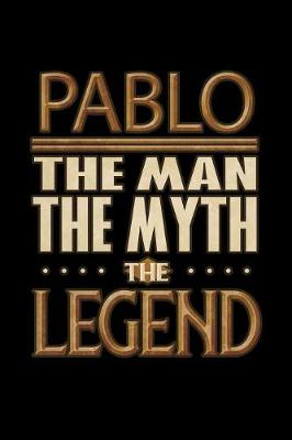 Book cover for Pablo The Man The Myth The Legend