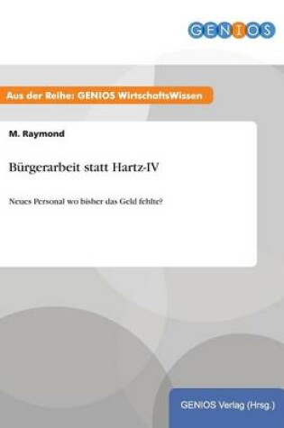 Cover of Bürgerarbeit statt Hartz-IV