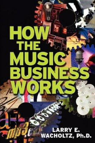 Cover of How the Music Business Works