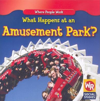 Book cover for What Happens at an Amusement Park?