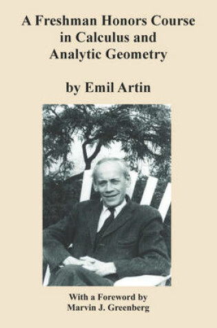 Cover of A Freshman Honors Course in Calculus and Analytic Geometry