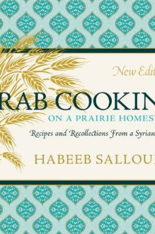 Cover of Arab Cooking on a Prairie Homestead