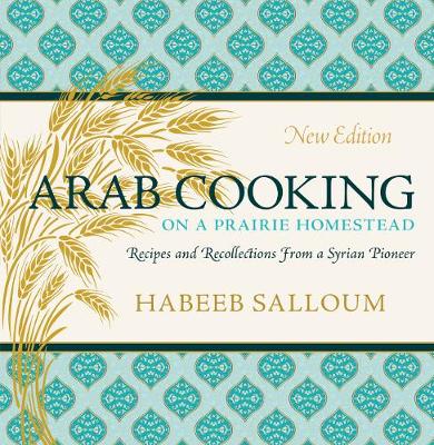 Book cover for Arab Cooking on a Prairie Homestead