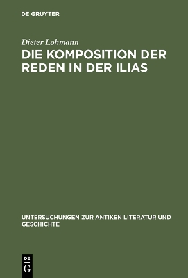 Book cover for Die Komposition Der Reden in Der Ilias