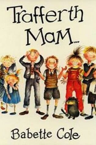 Cover of Trafferth Mam ...