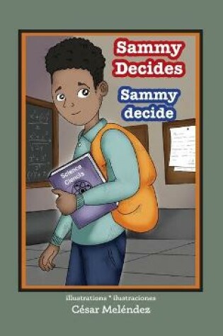 Cover of Sammy Decides * Sammy decide