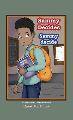 Book cover for Sammy Decides * Sammy decide