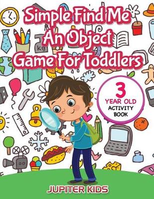 Book cover for Simple Find Me An Object Game For Toddlers