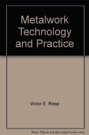 Cover of Metalwork, Technology and Practice