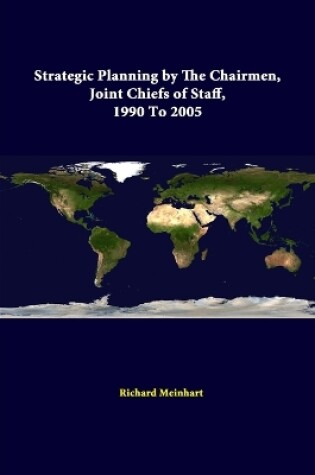 Cover of Strategic Planning by the Chairmen, Joint Chiefs of Staff, 1990 to 2005