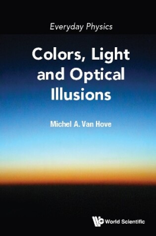 Cover of Everyday Physics: Colors, Light And Optical Illusions