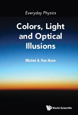 Book cover for Everyday Physics: Colors, Light And Optical Illusions