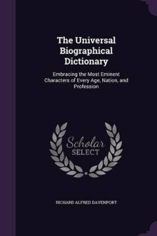 Cover of The Universal Biographical Dictionary