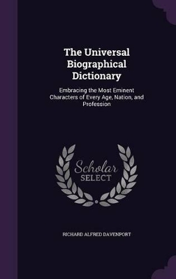 Book cover for The Universal Biographical Dictionary