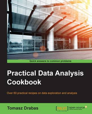 Book cover for Practical Data Analysis Cookbook