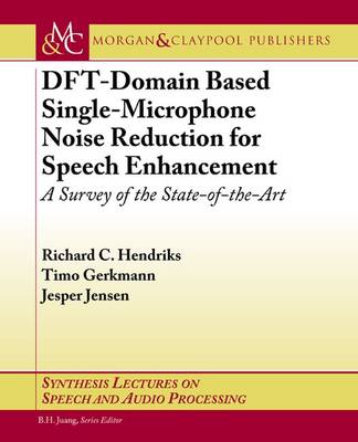 Book cover for DFT-Domain Based Single-Microphone Noise Reduction for Speech Enhancement