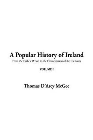 Cover of A Popular History of Ireland, V1