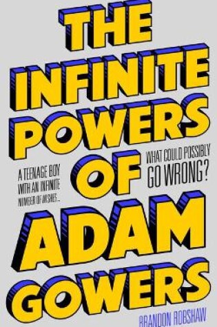 Cover of The Infinite Powers of Adam Gowers