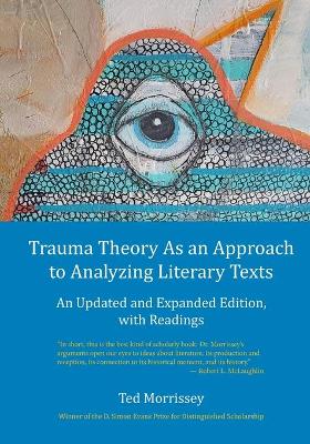 Book cover for Trauma Theory As an Approach to Analyzing Literary Texts