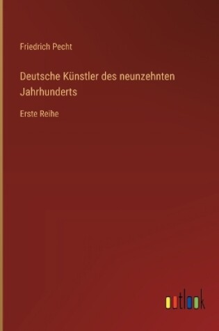 Cover of Deutsche K�nstler des neunzehnten Jahrhunderts