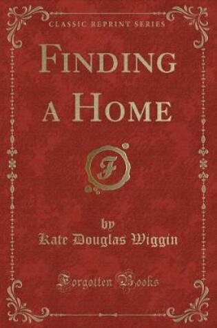 Cover of Finding a Home (Classic Reprint)