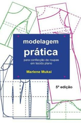 Cover of Modelagem Pratica Para Confecao de Roupas Em Tecido Plano