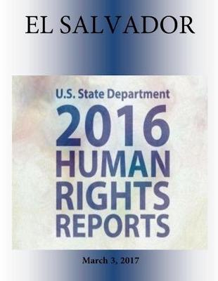 Book cover for El Salvador 2016 Human Rights Report