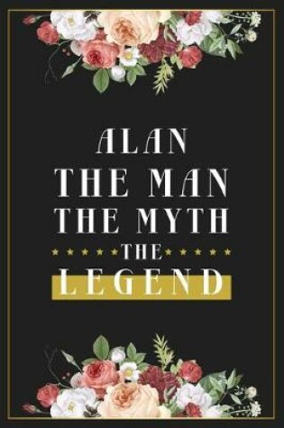 Cover of Alan The Man The Myth The Legend