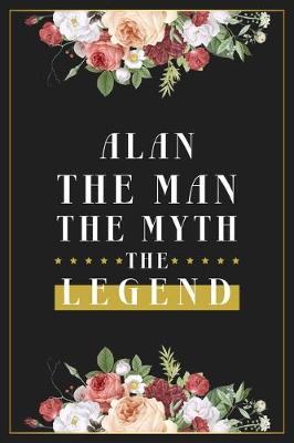 Book cover for Alan The Man The Myth The Legend