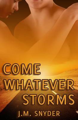Book cover for Come Whatever Storms