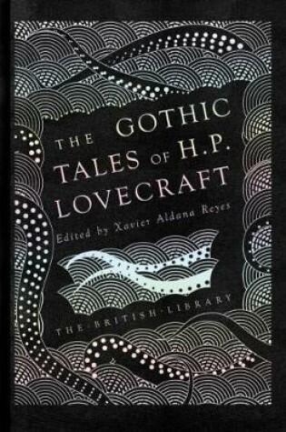 Cover of The Gothic Tales of H. P. Lovecraft