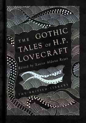 Book cover for The Gothic Tales of H. P. Lovecraft