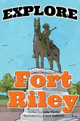 Cover of Explore Fort Riley