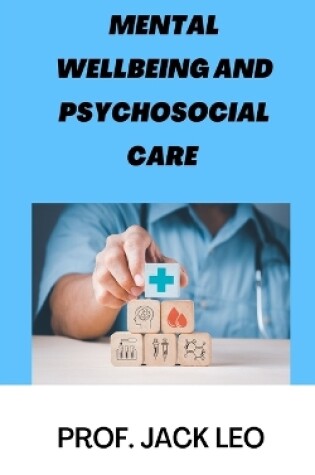 Cover of Mental Wellbeing And Psychosocial Care