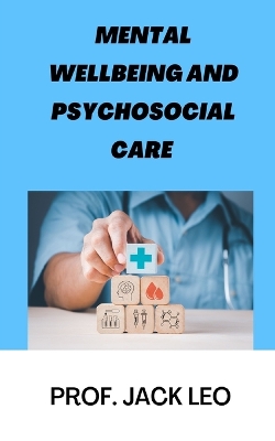 Book cover for Mental Wellbeing And Psychosocial Care