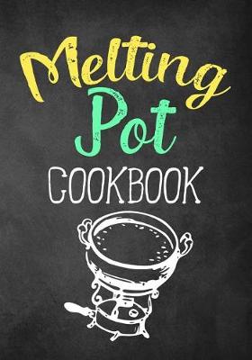 Book cover for Melting Pot Cookbook