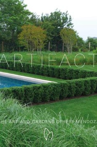 Cover of Artifact: The Art and Gardens of Jeff Mendoza