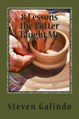 Cover of 8 Lessons the Potter Taught Me