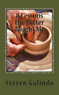 Book cover for 8 Lessons the Potter Taught Me