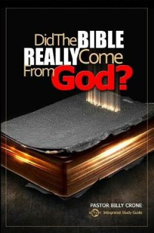 Cover of Did the Bible Really Come from God?