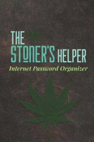 Cover of The Stoner's Helper Internet Password Organizer