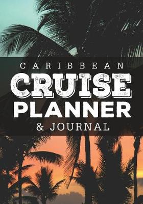 Book cover for Caribbean Cruise Planner & Journal