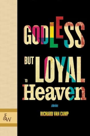 Cover of Godless but Loyal to Heaven