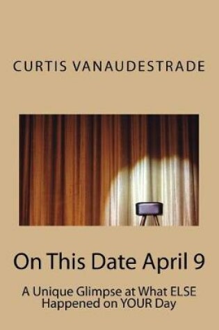 Cover of On This Date April 9