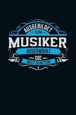 Cover of Ausgebildet zum Musiker