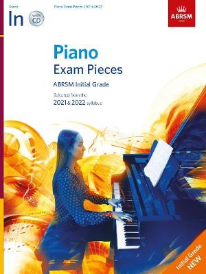 Book cover for Piano Exam Pieces 2021 & 2022 - Initial + CD