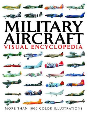 Book cover for Military Aircraft Visual Encylopedia