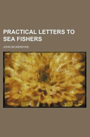 Cover of Practical Letters to Sea Fishers